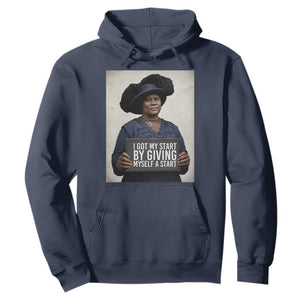 Madam CJ Walker Quote Hoodie I Got My Start By Giving Myself A Start