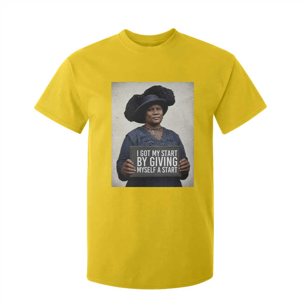 Madam CJ Walker Quote T Shirt For Kid I Got My Start By Giving Myself A Start