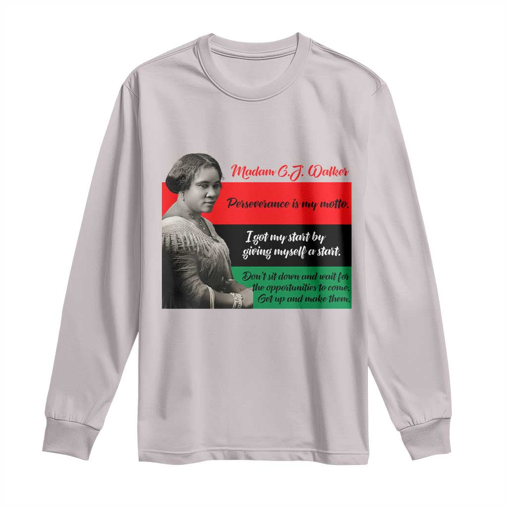 Madam CJ Walker Long Sleeve Shirt Women Empowerment Inspirational Quote