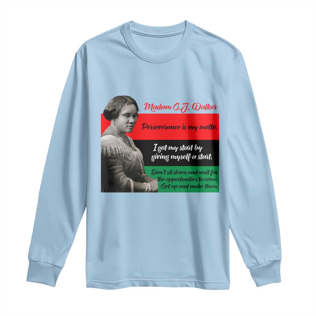 Madam CJ Walker Long Sleeve Shirt Women Empowerment Inspirational Quote
