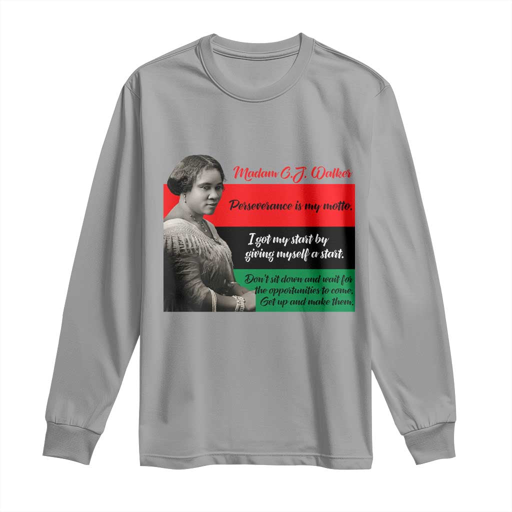 Madam CJ Walker Long Sleeve Shirt Women Empowerment Inspirational Quote