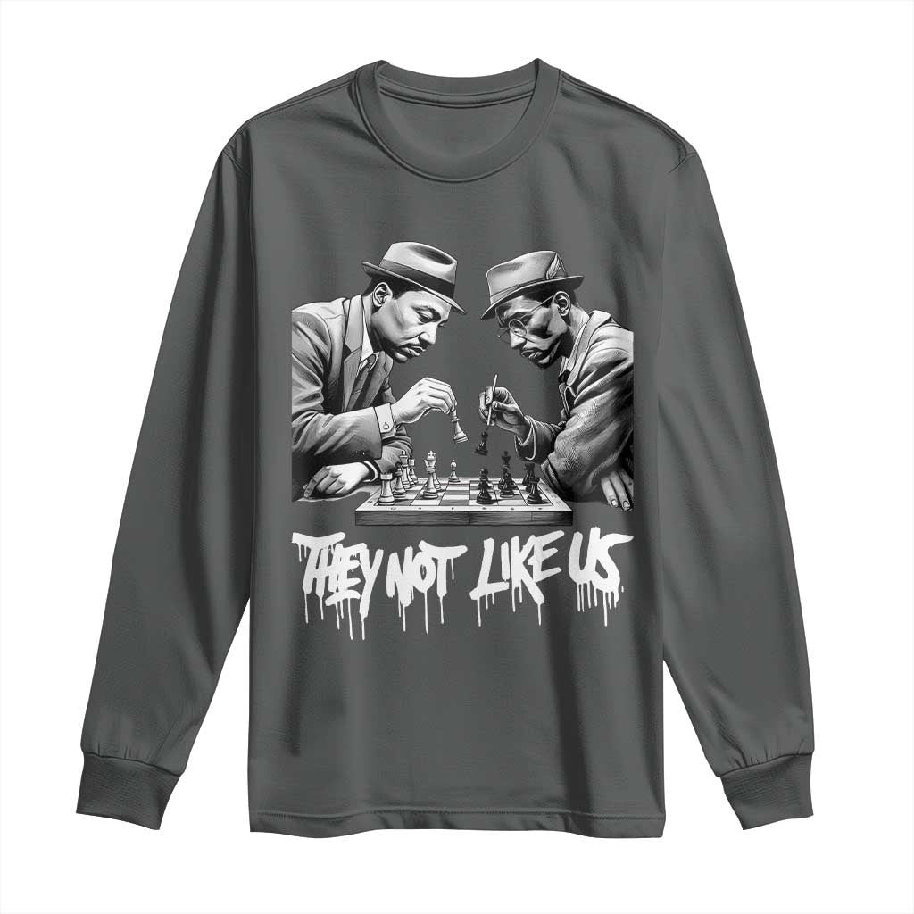 MLK And Malcolm X Long Sleeve Shirt They Not Like Us African American Heritage Gift - African Pride
