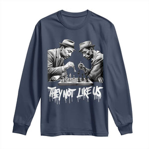 MLK And Malcolm X Long Sleeve Shirt They Not Like Us African American Heritage Gift - African Pride