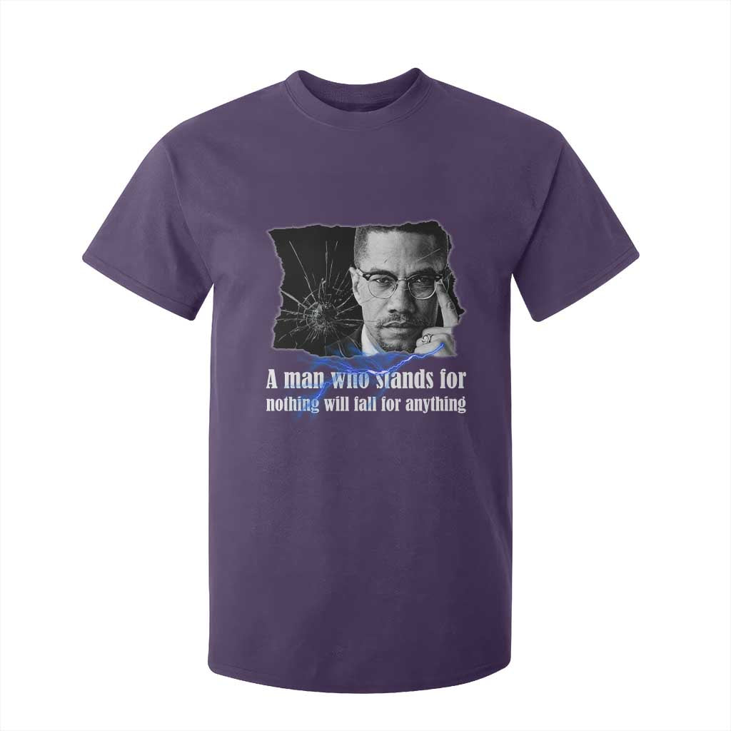 Malcolm X Quote T Shirt For Kid A Man Who Stands For Nothing Will Fall - African Pride