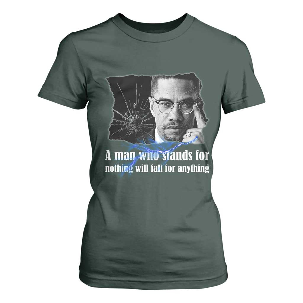 Malcolm X Quote T Shirt For Women A Man Who Stands For Nothing Will Fall - African Pride