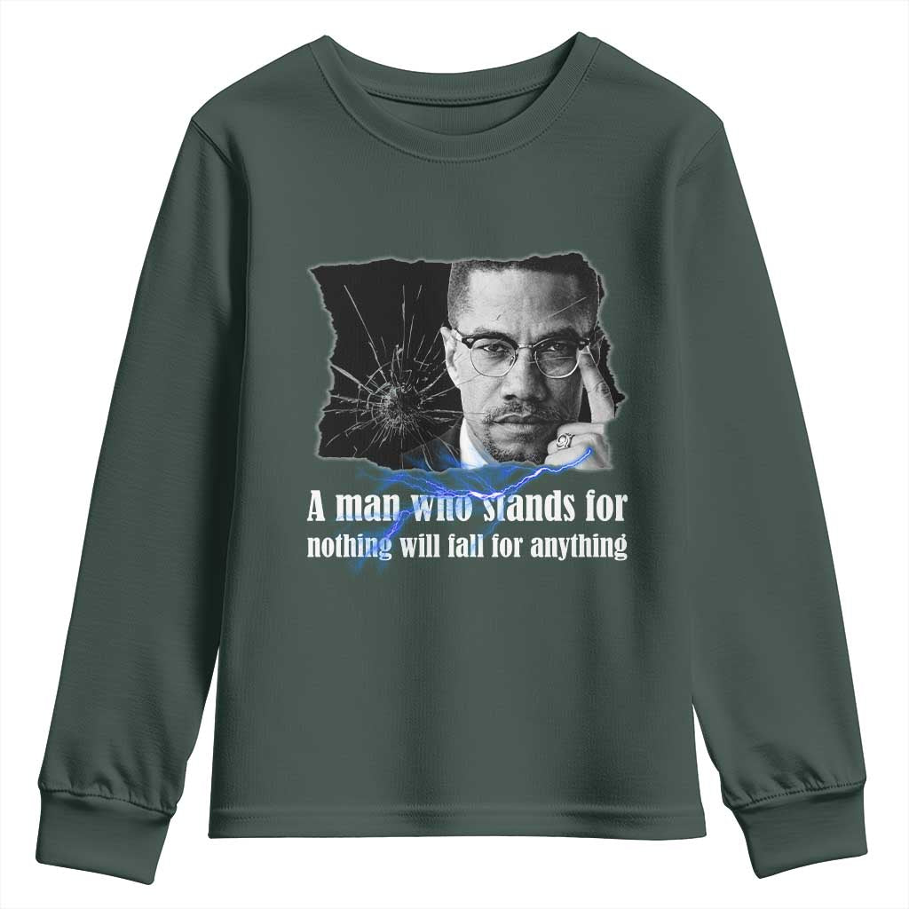 Malcolm X Quote Youth Sweatshirt A Man Who Stands For Nothing Will Fall - African Pride