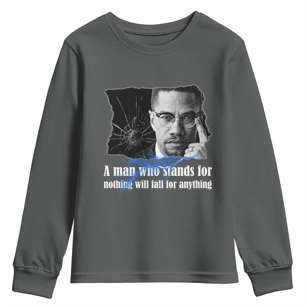 Malcolm X Quote Youth Sweatshirt A Man Who Stands For Nothing Will Fall - African Pride