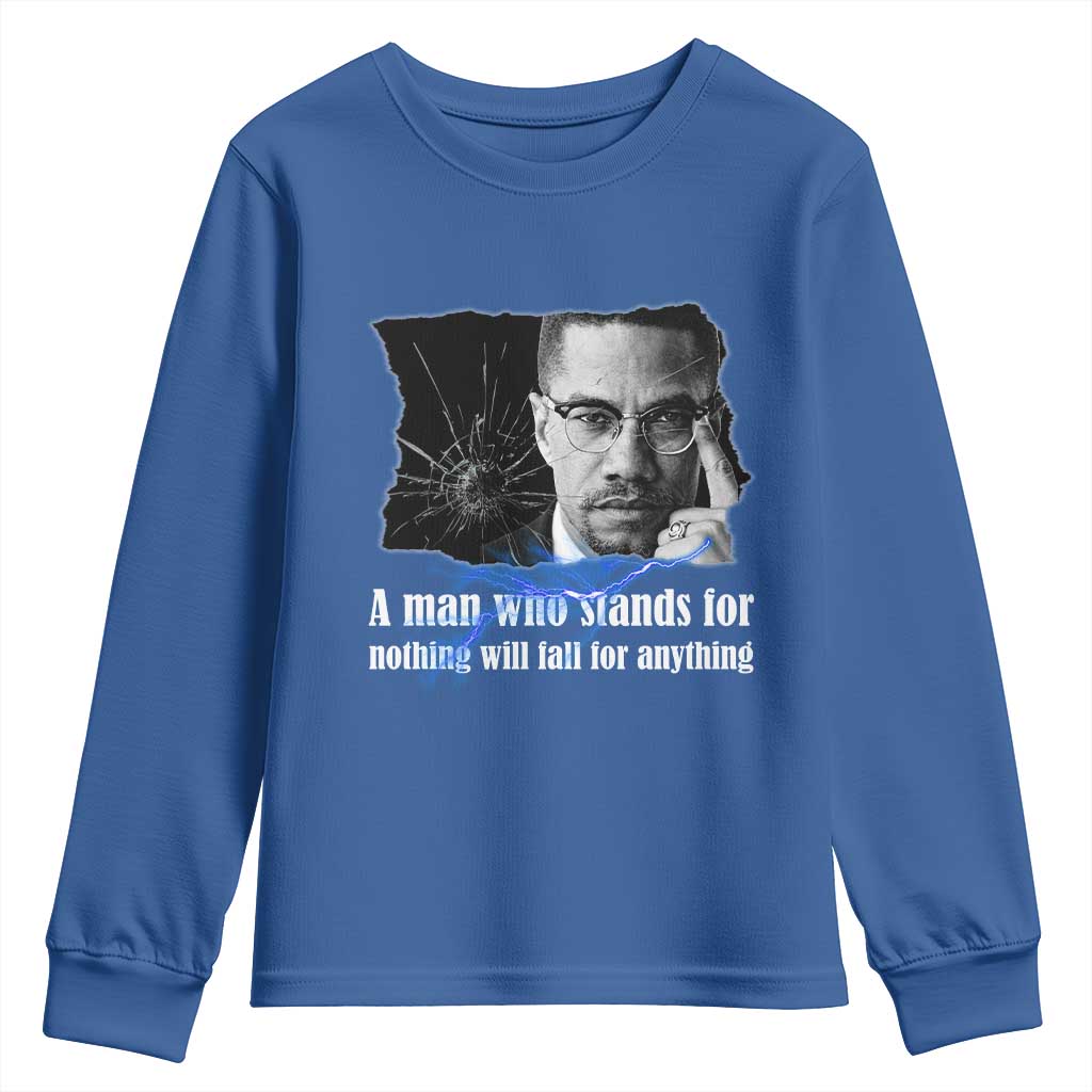 Malcolm X Quote Youth Sweatshirt A Man Who Stands For Nothing Will Fall - African Pride