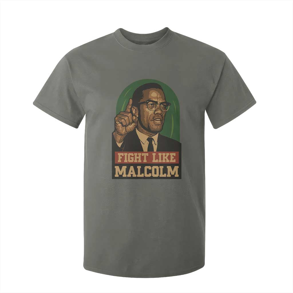 Fight Like Malcolm X T Shirt For Kid Black History Month Inspirational Gift - African Pride