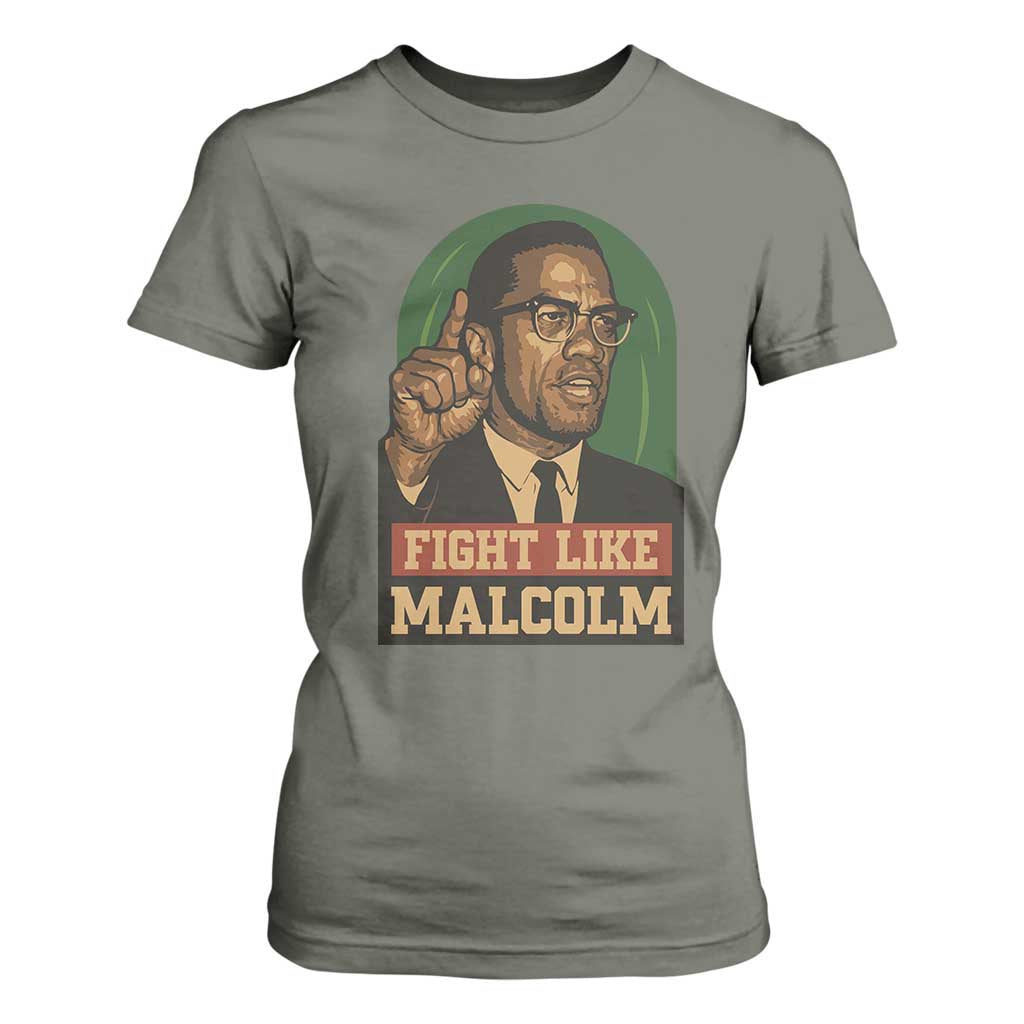 Fight Like Malcolm X T Shirt For Women Black History Month Inspirational Gift - African Pride