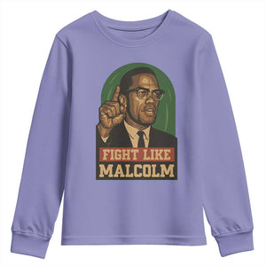 Fight Like Malcolm X Youth Sweatshirt Black History Month Inspirational Gift - African Pride