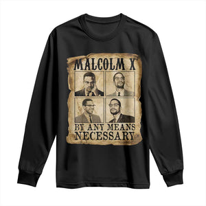 Malcolm X Long Sleeve Shirt By Any Means Necessary Historical Poster - African Pride