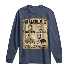 Malcolm X Long Sleeve Shirt By Any Means Necessary Historical Poster - African Pride