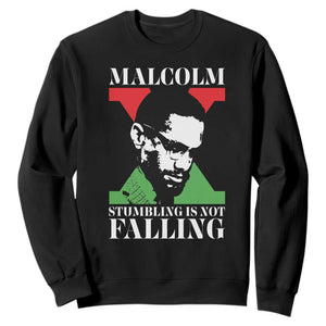 Malcolm X Sweatshirt Stumbling Is Not Falling Black History Leader TS12