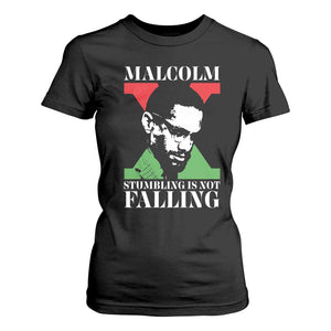 Malcolm X T Shirt For Women Stumbling Is Not Falling Black History Leader TS12