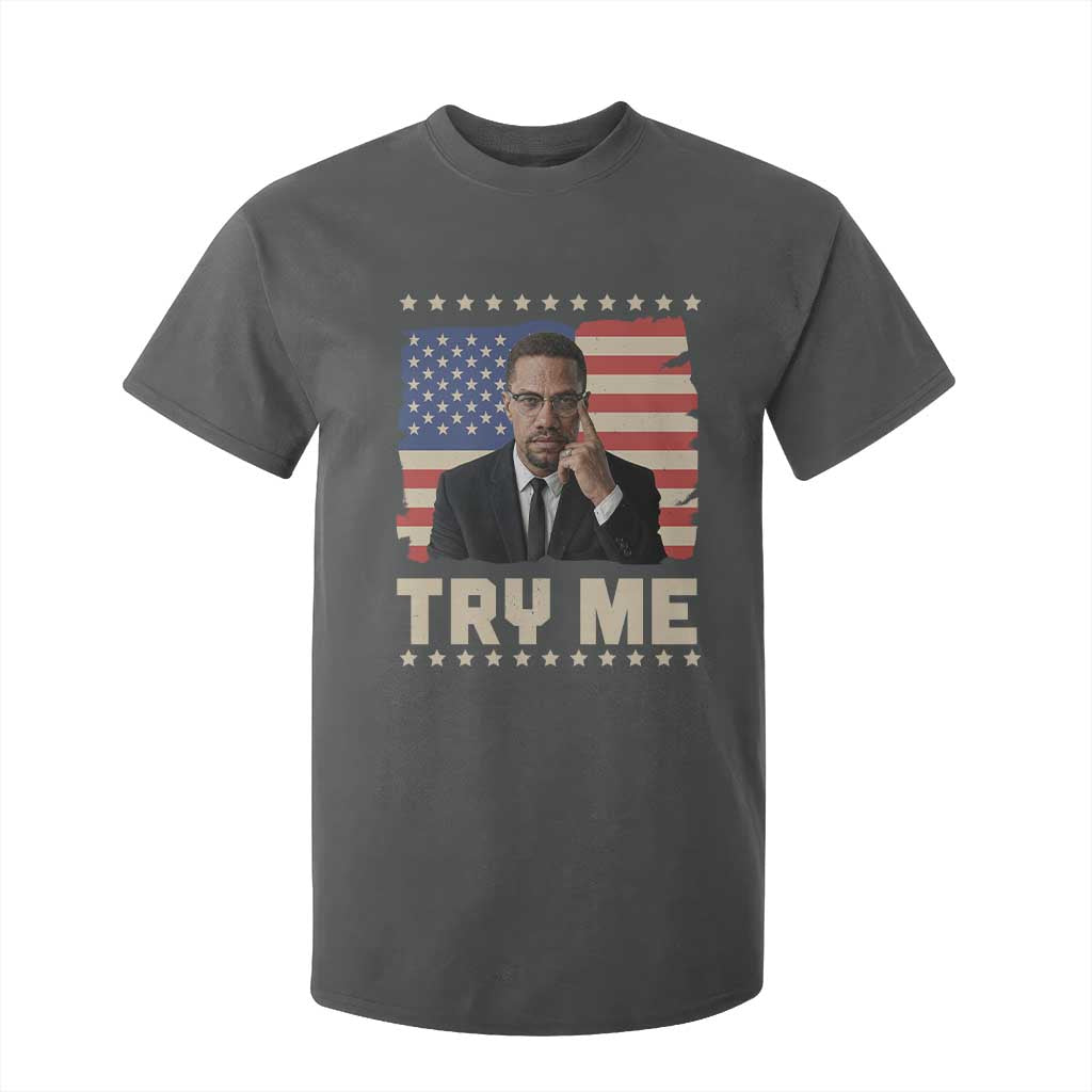 Malcolm X Try Me T Shirt For Kid African American Pride Gift - African Pride