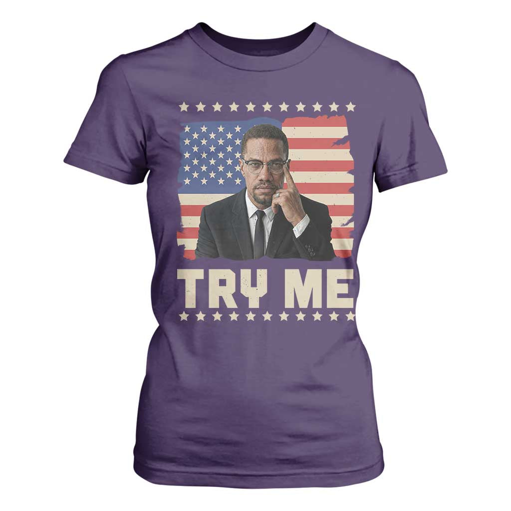 Malcolm X Try Me T Shirt For Women African American Pride Gift - African Pride