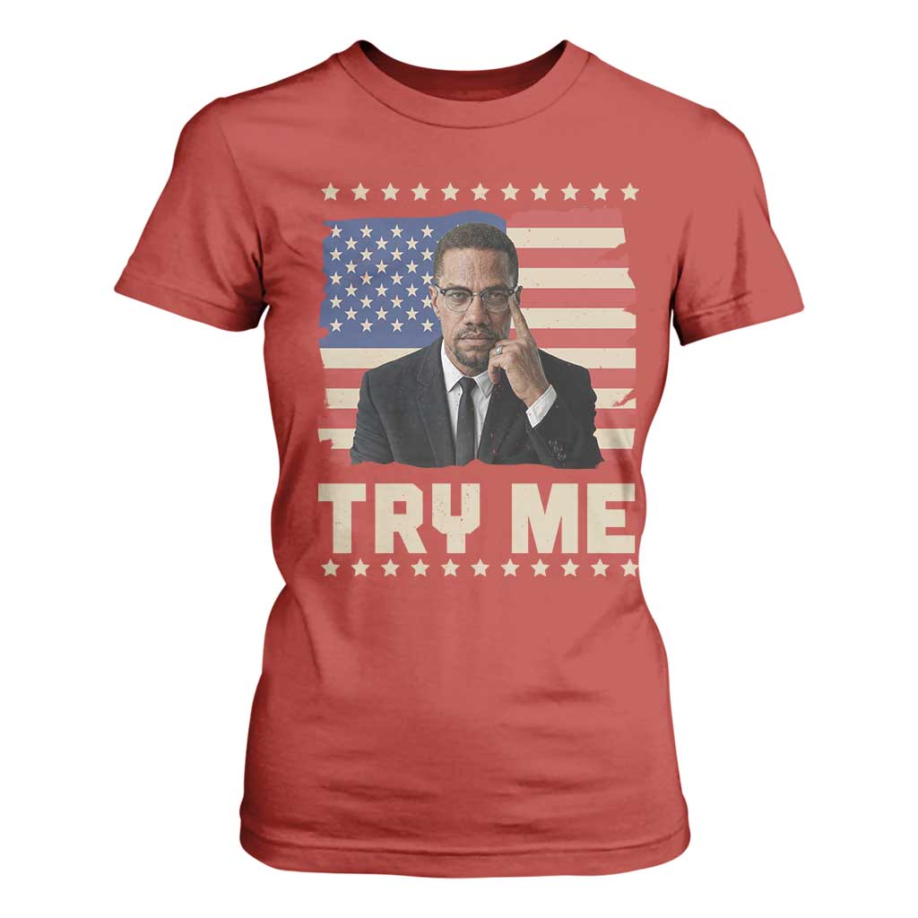 Malcolm X Try Me T Shirt For Women African American Pride Gift - African Pride