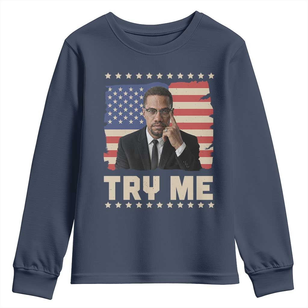 Malcolm X Try Me Youth Sweatshirt African American Pride Gift - African Pride