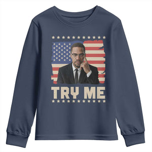 Malcolm X Try Me Youth Sweatshirt African American Pride Gift - African Pride
