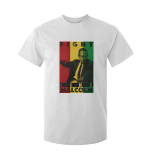 Fight Like Malcolm X T Shirt For Kid African American Pride Gift - African Pride