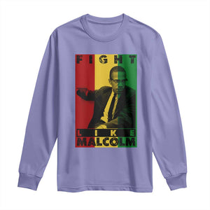 Fight Like Malcolm X Long Sleeve Shirt African American Pride Gift - African Pride