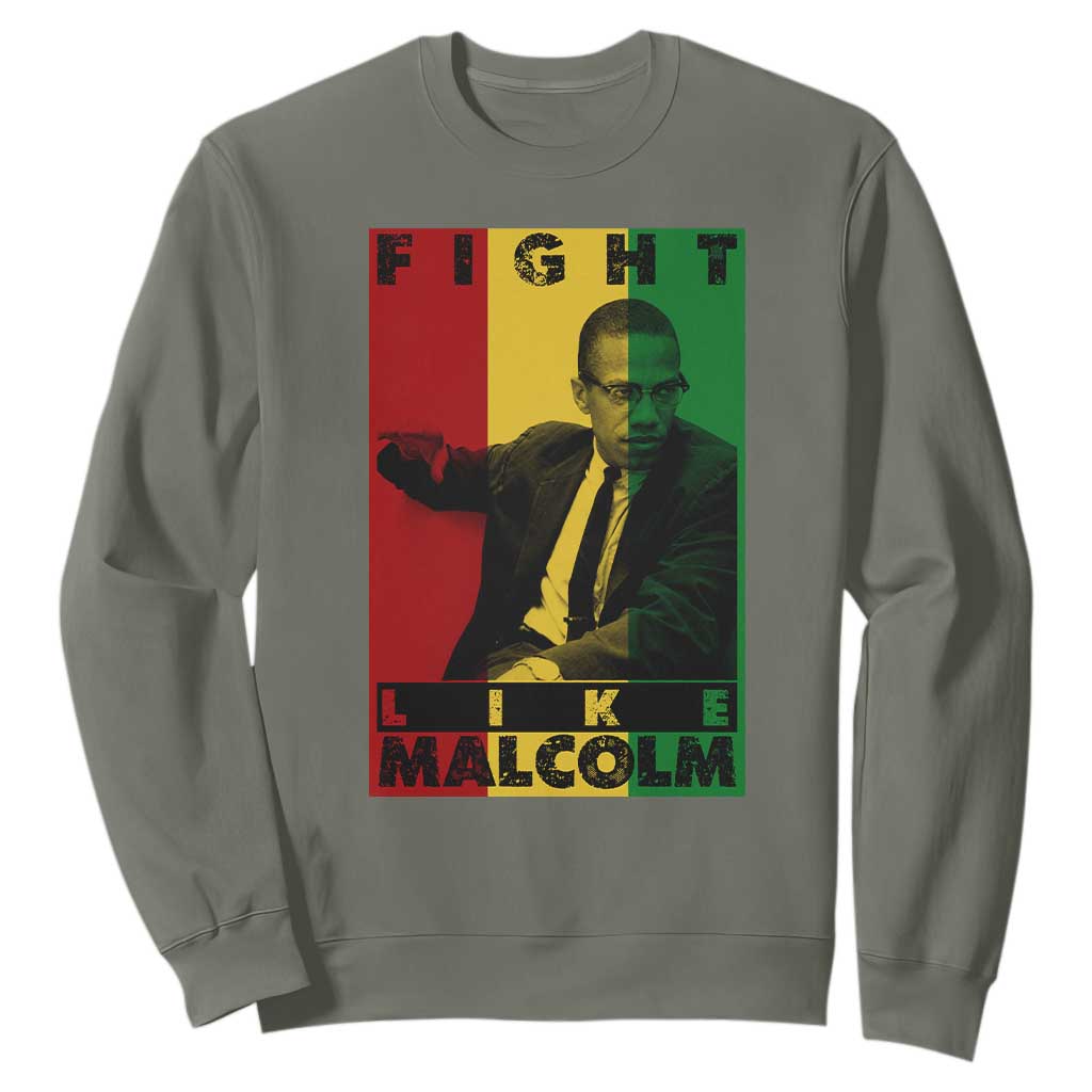 Fight Like Malcolm X Sweatshirt African American Pride Gift - African Pride