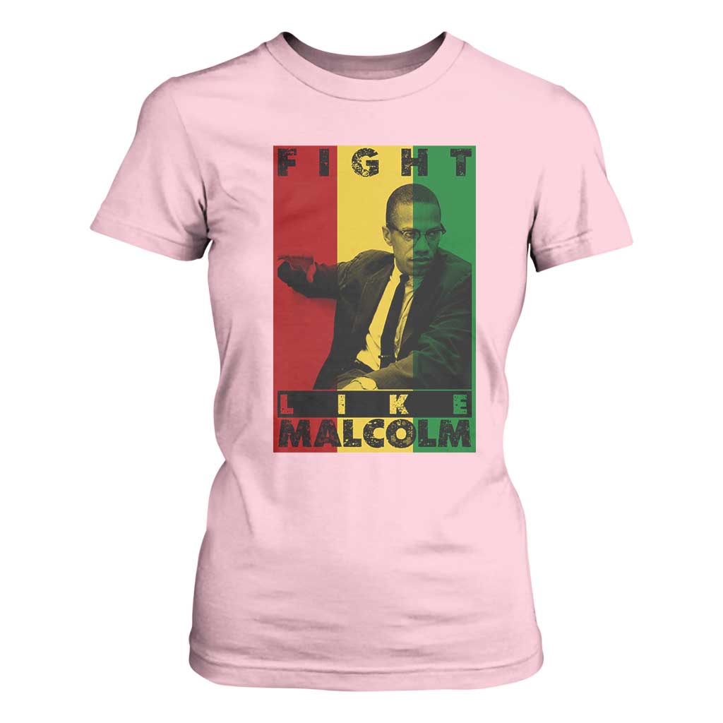 Fight Like Malcolm X T Shirt For Women African American Pride Gift - African Pride