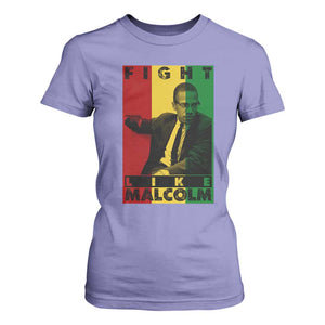 Fight Like Malcolm X T Shirt For Women African American Pride Gift - African Pride