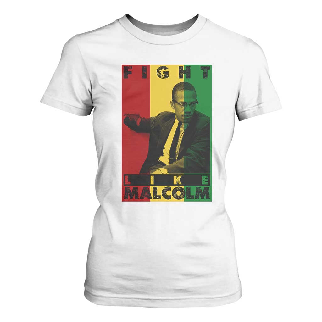 Fight Like Malcolm X T Shirt For Women African American Pride Gift - African Pride