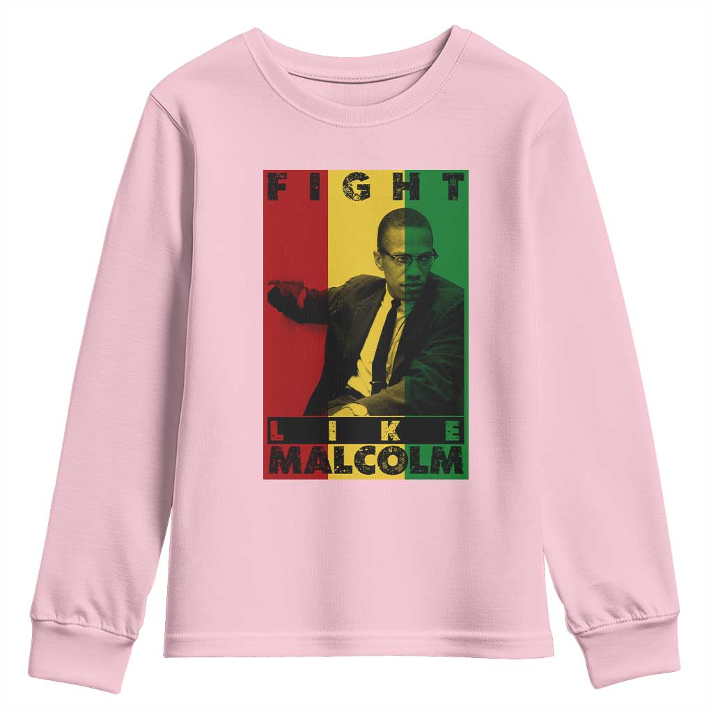 Fight Like Malcolm X Youth Sweatshirt African American Pride Gift - African Pride