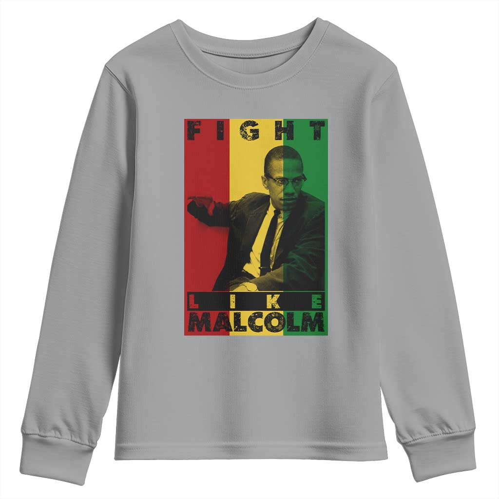 Fight Like Malcolm X Youth Sweatshirt African American Pride Gift - African Pride
