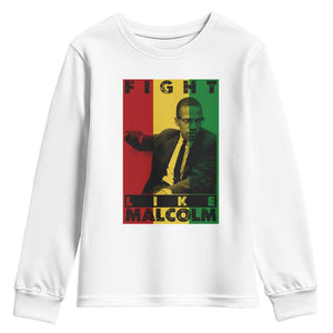 Fight Like Malcolm X Youth Sweatshirt African American Pride Gift - African Pride