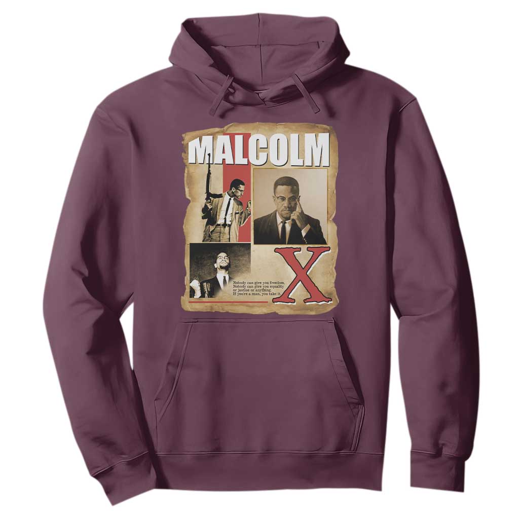 Malcolm X Quote Hoodie Nobody Can Give You Freedom Take It - African Pride