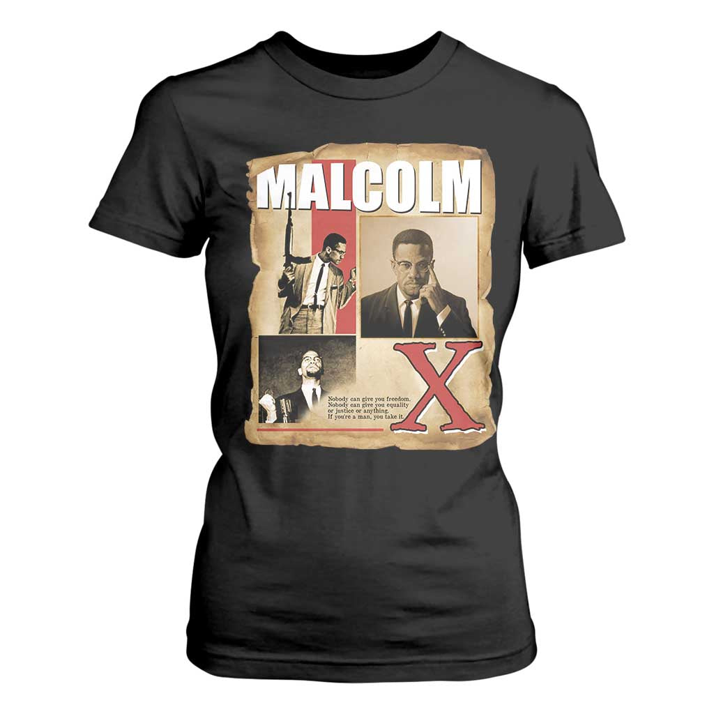 Malcolm X Quote T Shirt For Women Nobody Can Give You Freedom Take It - African Pride