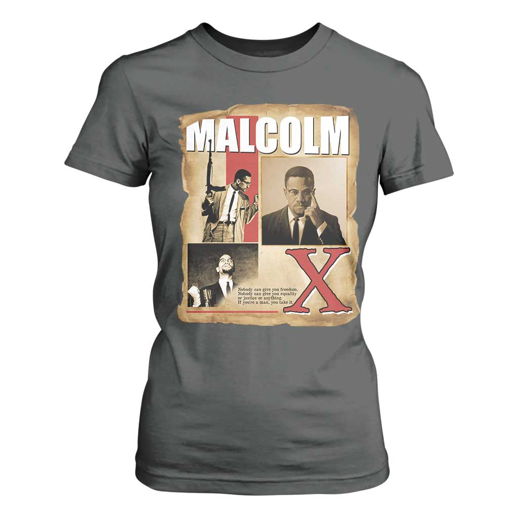Malcolm X Quote T Shirt For Women Nobody Can Give You Freedom Take It - African Pride