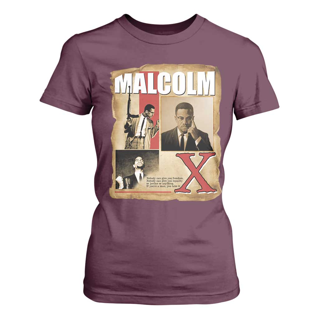 Malcolm X Quote T Shirt For Women Nobody Can Give You Freedom Take It - African Pride