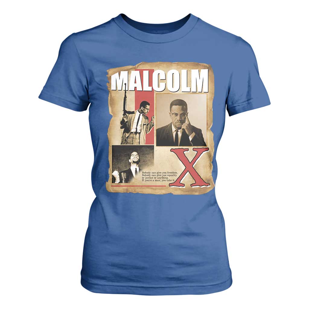 Malcolm X Quote T Shirt For Women Nobody Can Give You Freedom Take It - African Pride