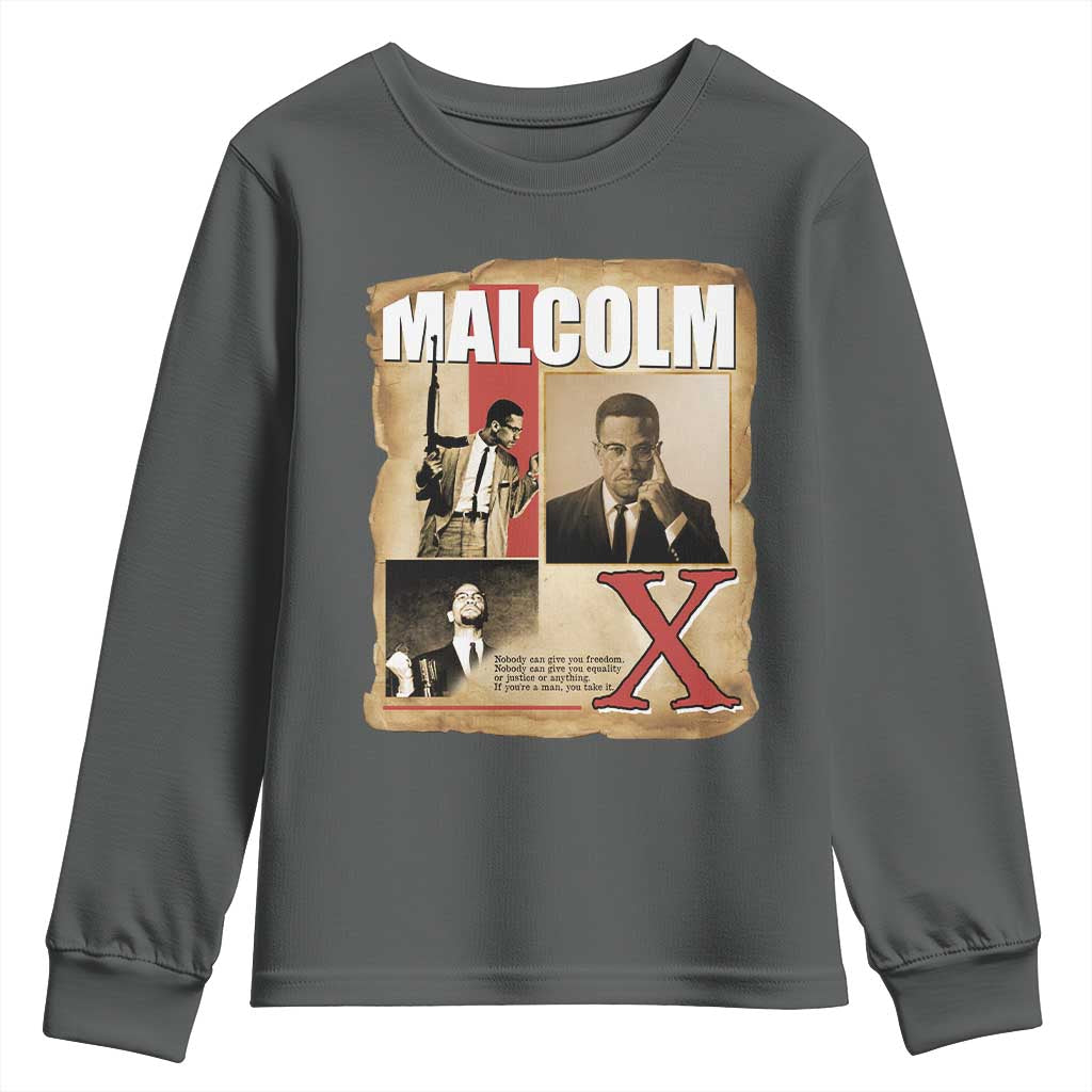 Malcolm X Quote Youth Sweatshirt Nobody Can Give You Freedom Take It - African Pride