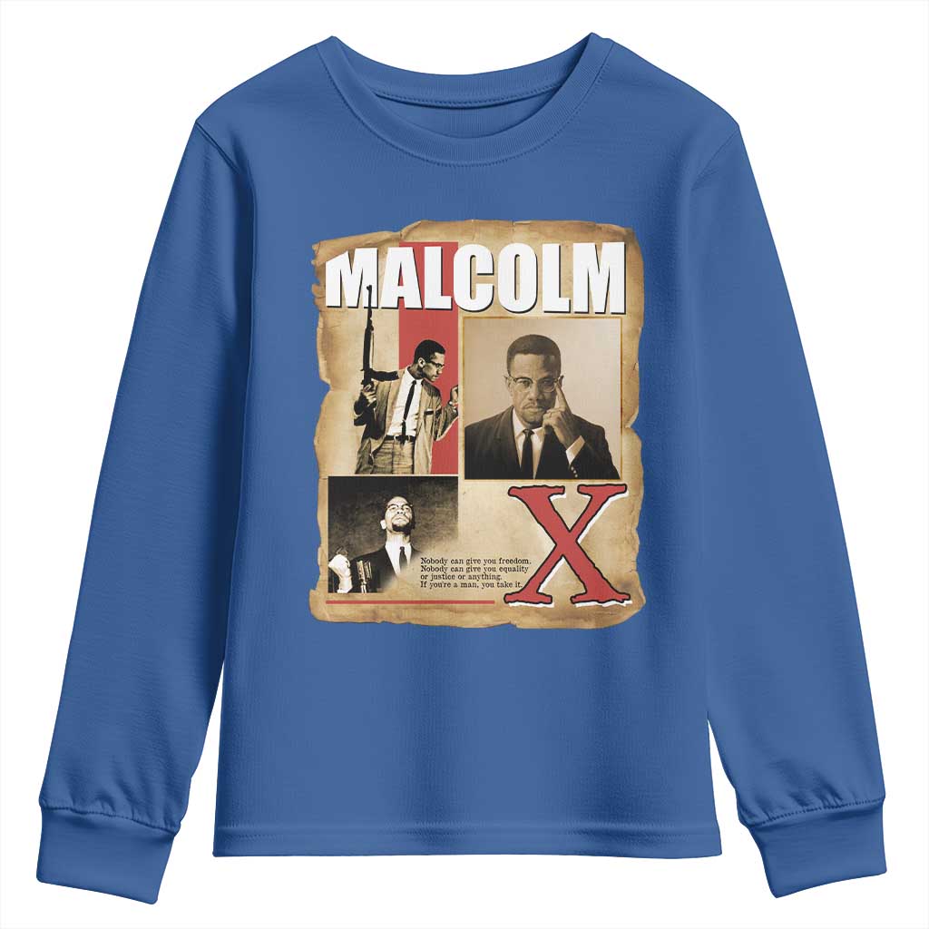 Malcolm X Quote Youth Sweatshirt Nobody Can Give You Freedom Take It - African Pride