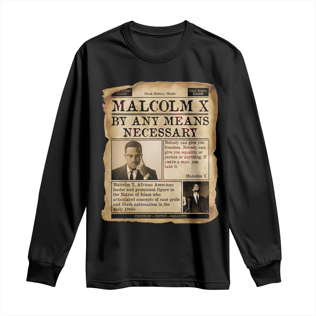 Malcolm X Long Sleeve Shirt By Any Means Necessary Civil Rights Leader - African Pride