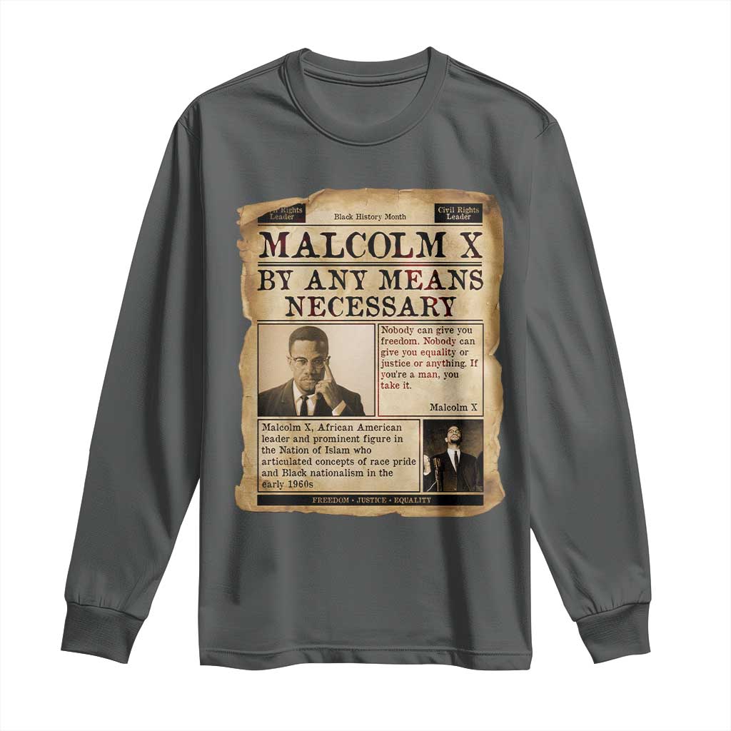 Malcolm X Long Sleeve Shirt By Any Means Necessary Civil Rights Leader - African Pride