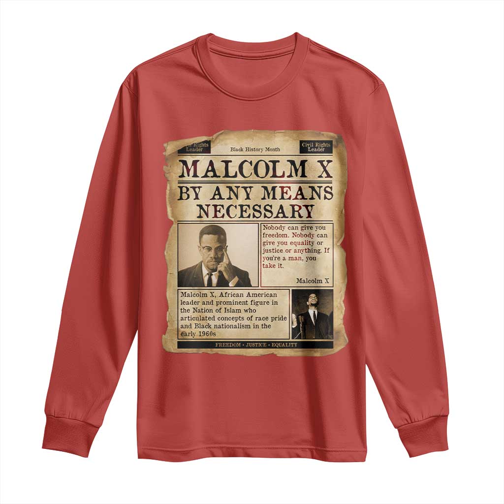 Malcolm X Long Sleeve Shirt By Any Means Necessary Civil Rights Leader - African Pride