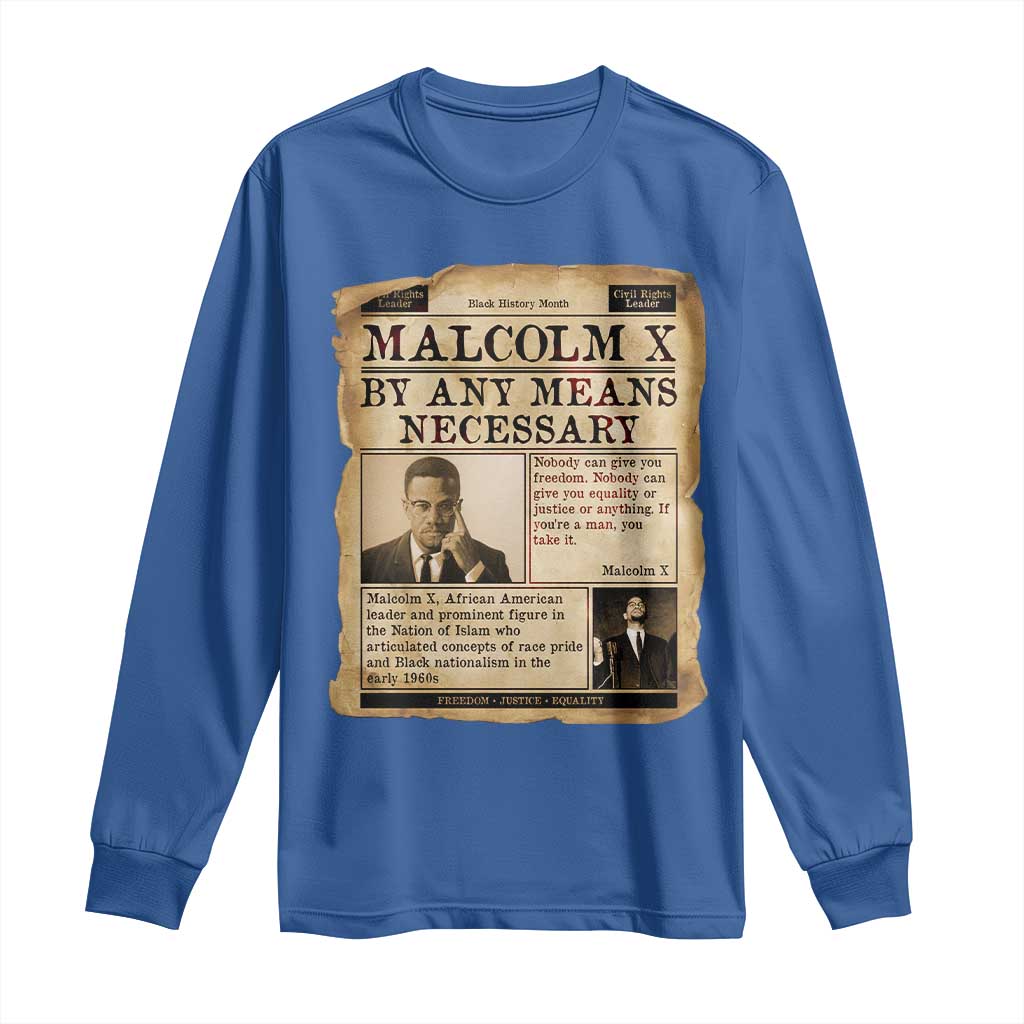 Malcolm X Long Sleeve Shirt By Any Means Necessary Civil Rights Leader - African Pride