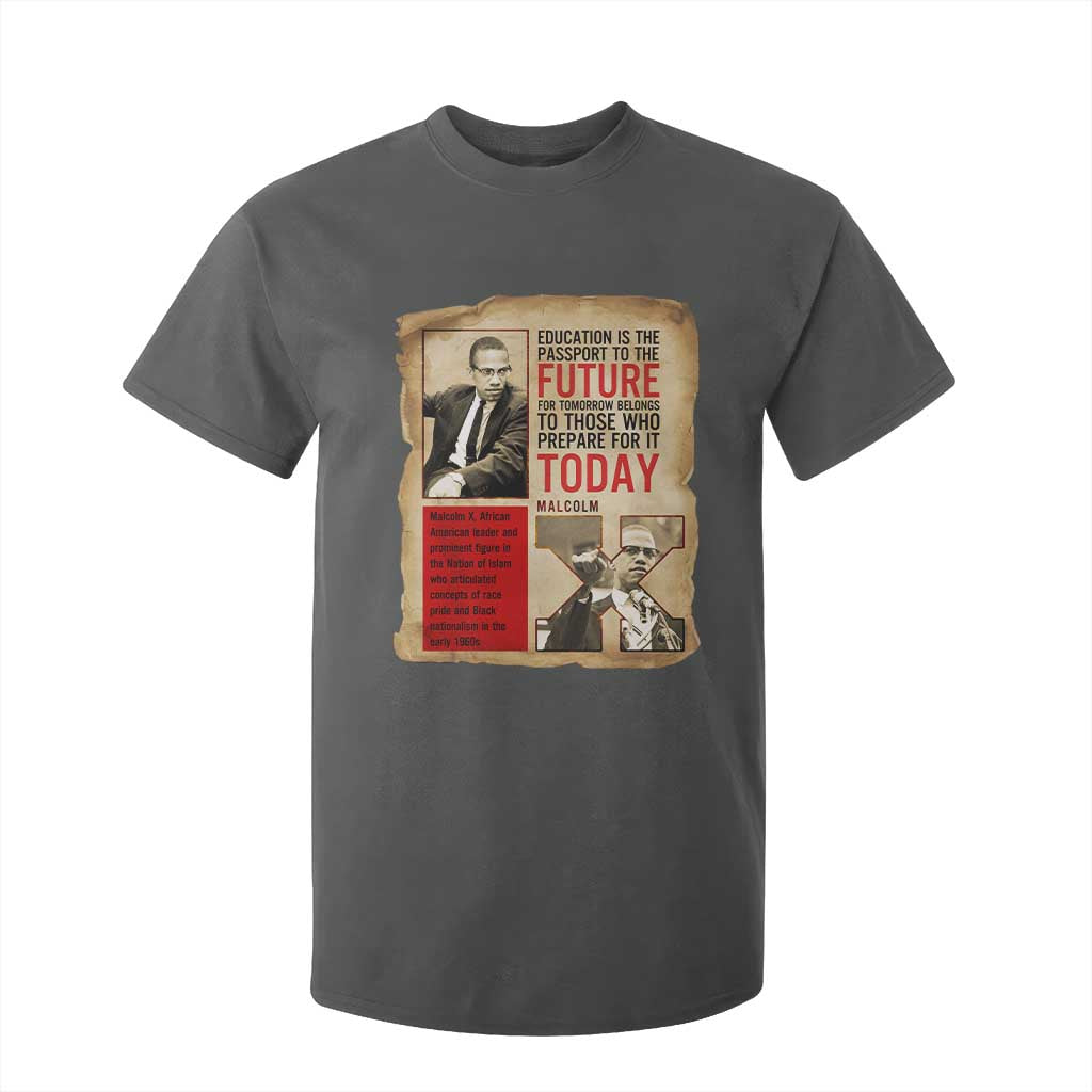 Education Is The Passport To The Future Malcolm X Wisdom T Shirt For Kid - African Pride