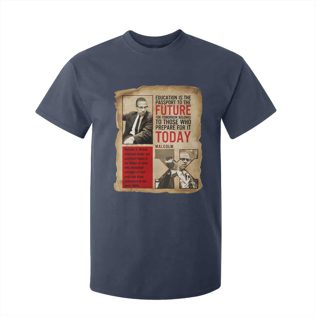 Education Is The Passport To The Future Malcolm X Wisdom T Shirt For Kid - African Pride