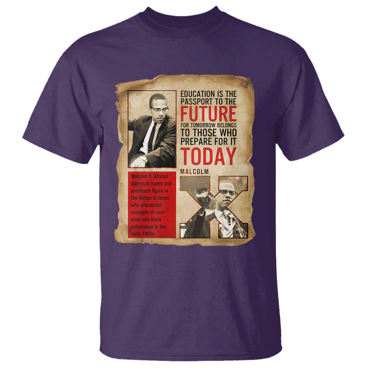 Education Is The Passport To The Future Malcolm X Wisdom T Shirt - African Pride