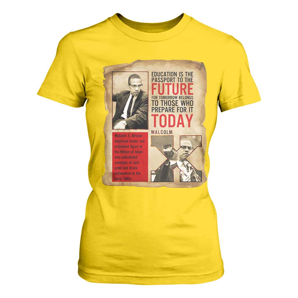 Education Is The Passport To The Future Malcolm X Wisdom T Shirt For Women - African Pride