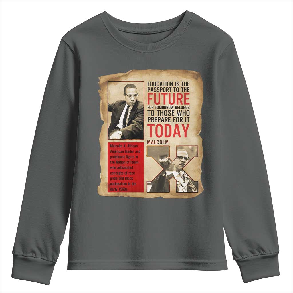 Education Is The Passport To The Future Malcolm X Wisdom Youth Sweatshirt - African Pride