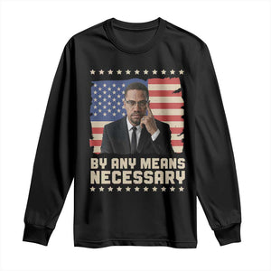 Malcolm X By Any Means Necessary Long Sleeve Shirt African American Pride Gift - African Pride